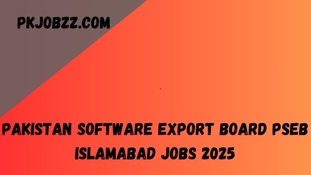 Pakistan Software Export Board PSEB Islamabad Jobs 2025