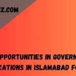 Job Opportunities in Government Organizations in Islamabad for 2025