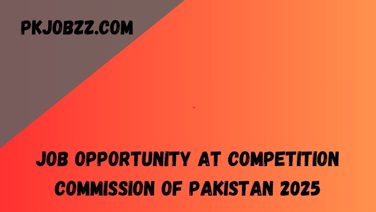 Job Opportunity at Competition Commission of Pakistan 2025