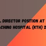 Medical Director Position at Khyber Teaching Hospital (KTH) 2025