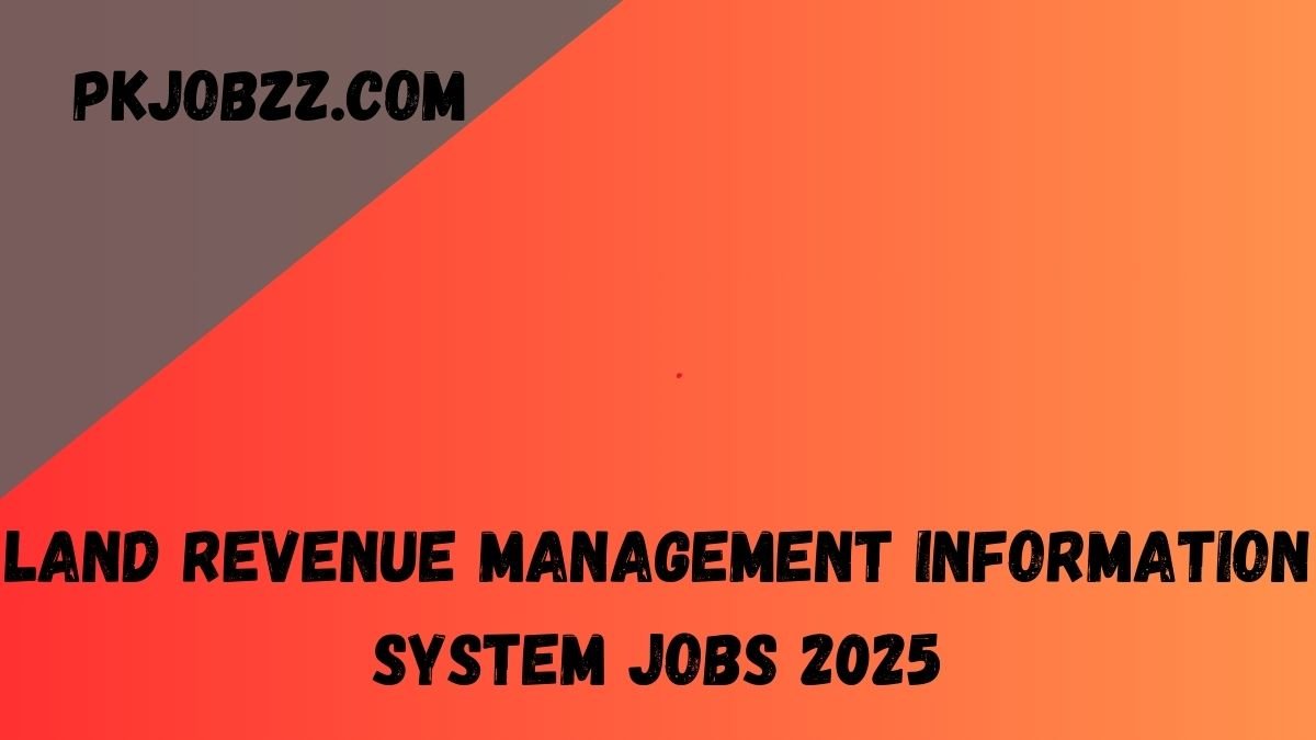 Land Revenue Management Information System Jobs 2025