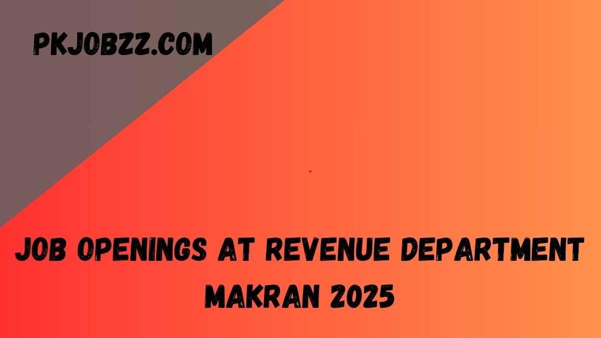 Job Openings at Revenue Department Makran 2025